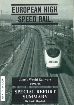 European high speed rail. Jane's World Railways 1994-95. Special report summary